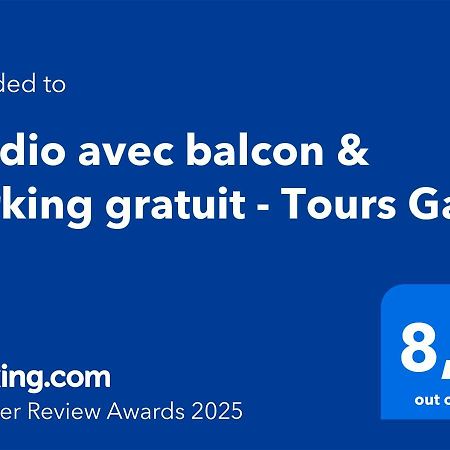 Studio Avec Balcon & Parking Gratuit - Tours Gare Eksteriør bilde